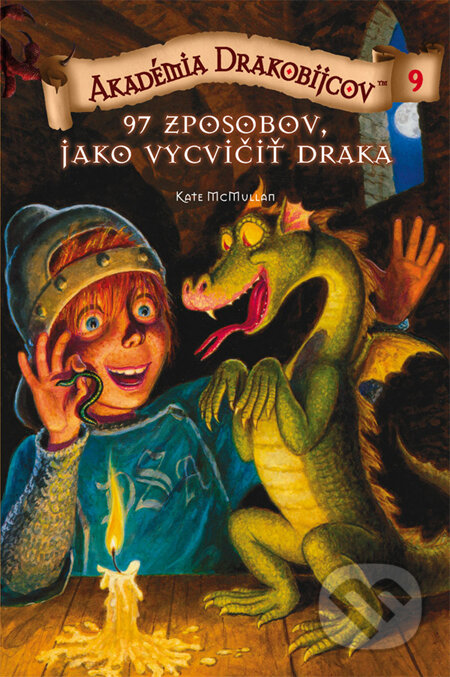 Kniha: Akadémia drakobijcov 9 - 97 spôsobov, ako vycvičiť draka (Kate McMullan). PB Publishing, 2011 Kniha: Akadémia drakobijcov 9 - 97 spôsobov, ako vycvičiť draka (Kate McMullan). PB Publishing, 2011