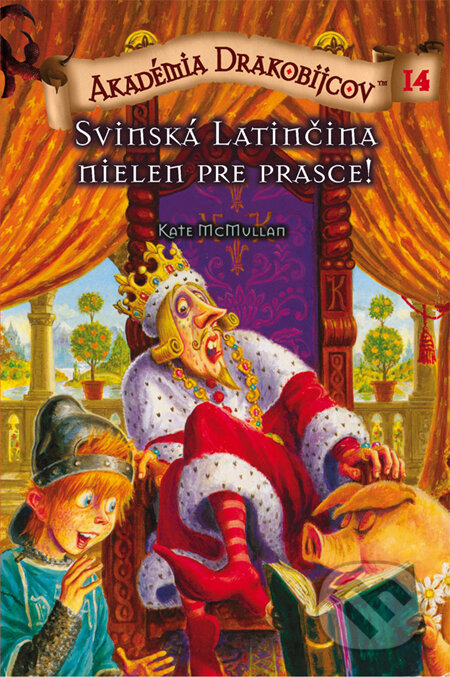 Kniha: Akadémia drakobijcov 14 - Svinská latinčina nielen pre prasce! (Kate McMullan). PB Publishing, 2011 Kniha: Akadémia drakobijcov 14 - Svinská latinčina nielen pre prasce! (Kate McMullan). PB Publishing, 2011