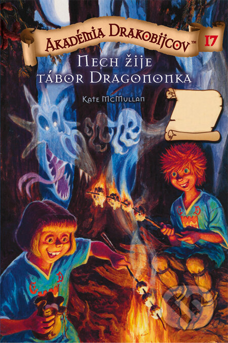 Kniha: Akadémia drakobijcov 17 - Nech žije tábor Dragononka (Kate McMullan). PB Publishing, 2011 Kniha: Akadémia drakobijcov 17 - Nech žije tábor Dragononka (Kate McMullan). PB Publishing, 2011