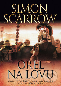 Kniha: Orel na lovu (Simon Scarrow). BB/art, 2011 Kniha: Orel na lovu (Simon Scarrow). BB/art, 2011
