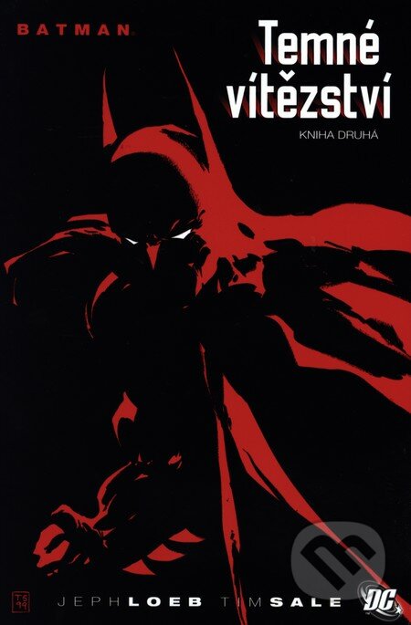 Batman: Temné vítězství 2 - Jeph Loeb, Tim Sale (ilustrátor), BB/art, 2011