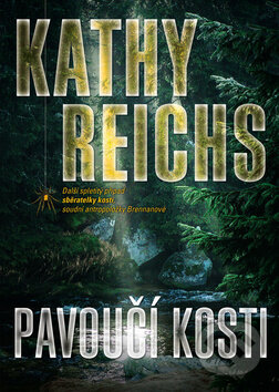 Kniha: Pavoučí kosti (Kathy Reichs). BB/art, 2011 Kniha: Pavoučí kosti (Kathy Reichs). BB/art, 2011