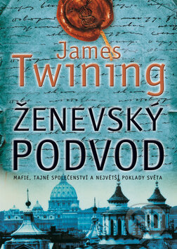 Kniha: Ženevský podvod (James Twining). BB/art, 2011 Kniha: Ženevský podvod (James Twining). BB/art, 2011