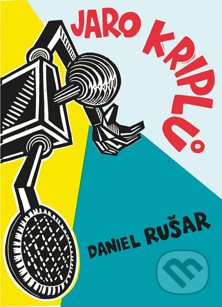 Kniha: Jaro kriplů (Daniel Rušar). Paskuda books, 2011 Kniha: Jaro kriplů (Daniel Rušar). Paskuda books, 2011