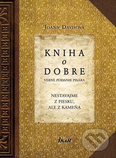 Kniha: Kniha o dobre (Joann Davisová). Ikar, 2011 Kniha: Kniha o dobre (Joann Davisová). Ikar, 2011