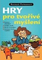 Kniha: Hry pro tvořivé myšlení (Rosemarie Portmannová). Portál, 2011 Kniha: Hry pro tvořivé myšlení (Rosemarie Portmannová). Portál, 2011
