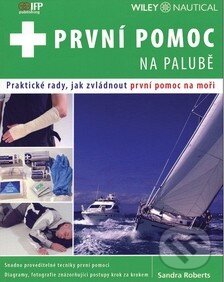 Kniha: První pomoc na palubě (Sandra Roberts). IFP Publishing, 2011 Kniha: První pomoc na palubě (Sandra Roberts). IFP Publishing, 2011
