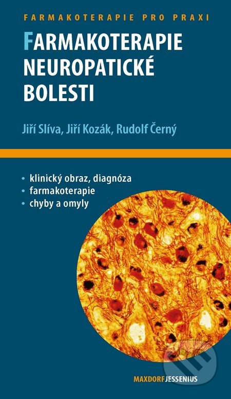 Kniha: Farmakoterapie neuropatické bolesti (Jiří Kozák, Jiří Slíva a Rudolf Černý). Maxdorf, 2011 Kniha: Farmakoterapie neuropatické bolesti (Jiří Kozák, Jiří Slíva a Rudolf Černý). Maxdorf, 2011