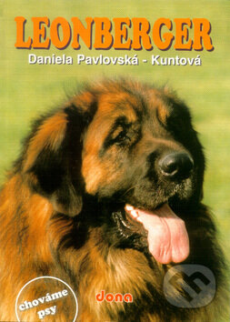 Kniha: Leonberger (Daniela Pavlovská-Kuntová). Dona, 2000 Kniha: Leonberger (Daniela Pavlovská-Kuntová). Dona, 2000