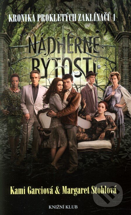 Kniha: Nádherné bytosti (Kami Garciová a Margaret Stohlová). Knižní klub, 2011 Kniha: Nádherné bytosti (Kami Garciová a Margaret Stohlová). Knižní klub, 2011