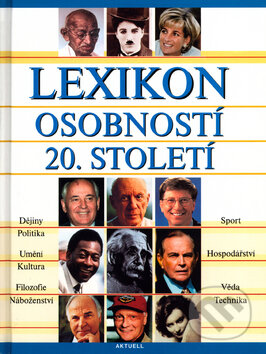 Kniha: Lexikon osobností 20. století (Feryal Kanbay). Aktuell, 2002 Kniha: Lexikon osobností 20. století (Feryal Kanbay). Aktuell, 2002