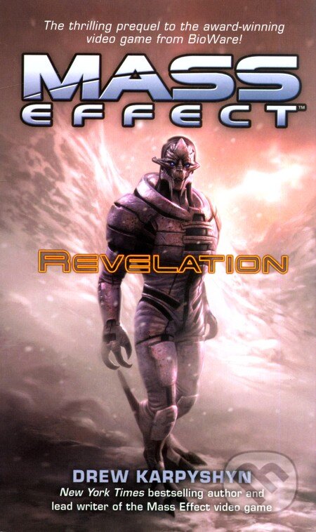Kniha: Mass Effect: Revelation (Drew Karpyshyn). Orbit, 2007 Kniha: Mass Effect: Revelation (Drew Karpyshyn). Orbit, 2007