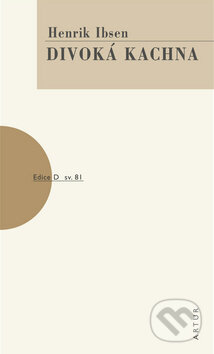 Kniha: Divoká kachna (Henrik Ibsen), 2011 Kniha: Divoká kachna (Henrik Ibsen), 2011
