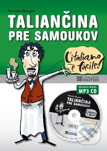 Kniha: Taliančina pre samoukov (Renata Skoupá). Eastone Books, 2011 Kniha: Taliančina pre samoukov (Renata Skoupá). Eastone Books, 2011