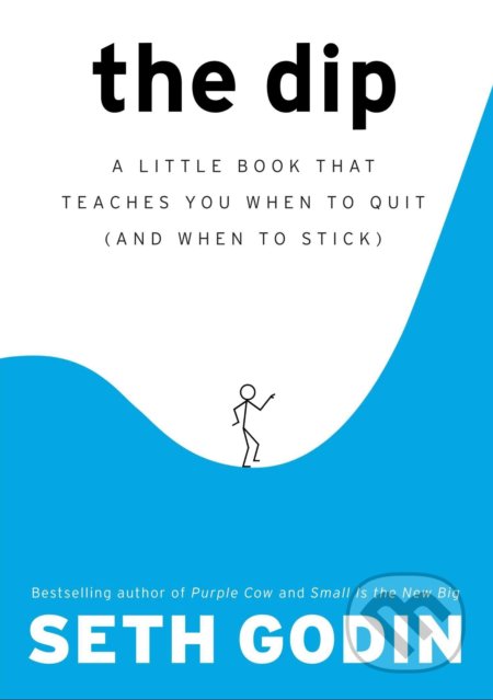 Kniha: The Dip (The Dip). Penguin Books, 2007 Kniha: The Dip (The Dip). Penguin Books, 2007