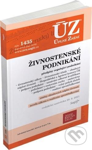 Kniha: Úplné Znění - 1435 Živnostenské podnikání, volný pohyb služeb, podpora podnikání (Sagit). Sagit, 2021 Kniha: Úplné Znění - 1435 Živnostenské podnikání, volný pohyb služeb, podpora podnikání (Sagit). Sagit, 2021