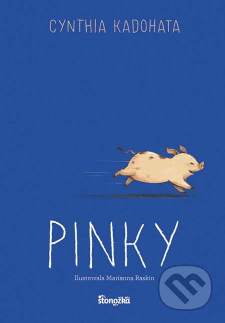 Kniha: Pinky (Cynthia Kadohata). Stonožka, 2021 Kniha: Pinky (Cynthia Kadohata). Stonožka, 2021
