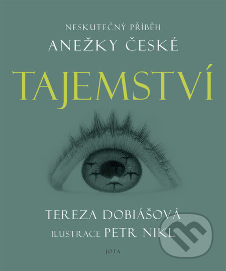 Kniha: Tajemství (Tereza Dobiášová). Jota, 2021 Kniha: Tajemství (Tereza Dobiášová). Jota, 2021