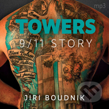 Audiokniha: Towers: 9/11 Story (EN) (Jiří Boudník). Tebenas, 2021 Audiokniha: Towers: 9/11 Story (EN) (Jiří Boudník). Tebenas, 2021