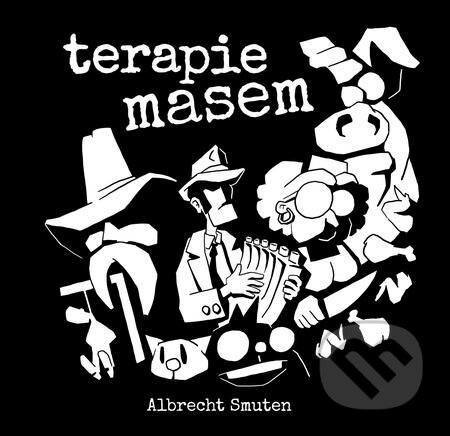 E-kniha: Terapie masem (Albrecht Smuten). Epocha E-kniha: Terapie masem (Albrecht Smuten). Epocha