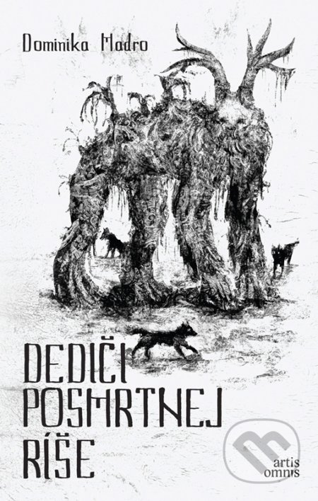 Kniha: Dediči posmrtnej ríše (Dominika Madro). Artis Omnis, 2022 Kniha: Dediči posmrtnej ríše (Dominika Madro). Artis Omnis, 2022