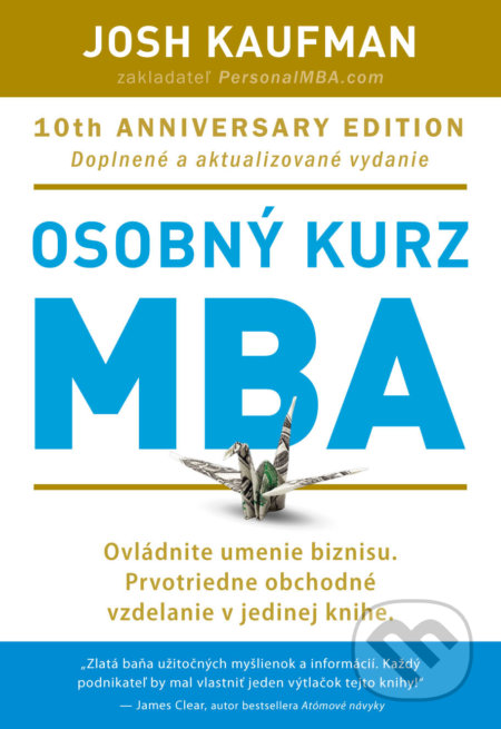 Kniha: Osobný kurz MBA (Josh Kaufman). Eastone Books, 2021 Kniha: Osobný kurz MBA (Josh Kaufman). Eastone Books, 2021