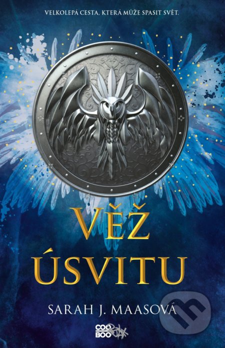 Kniha: Věž úsvitu (Sarah J. Maas). CooBoo CZ, 2021 Kniha: Věž úsvitu (Sarah J. Maas). CooBoo CZ, 2021