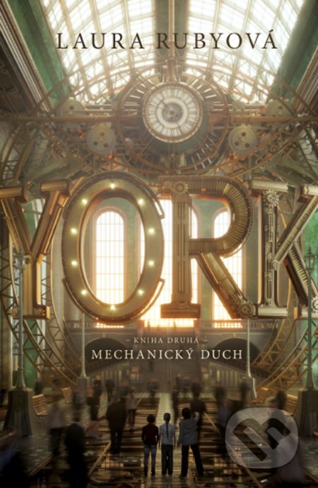 Kniha: YORK: Mechanický duch (Laura Ruby). CooBoo CZ, 2021 Kniha: YORK: Mechanický duch (Laura Ruby). CooBoo CZ, 2021