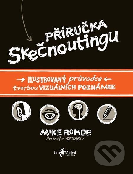 E-kniha: Příručka skečnoutingu (Mike Rohde). Jan Melvil publishing E-kniha: Příručka skečnoutingu (Mike Rohde). Jan Melvil publishing