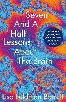 Kniha: Seven and a Half Lessons About the Brain (Lisa Feldman Barrett). Pan Macmillan, 2021 Kniha: Seven and a Half Lessons About the Brain (Lisa Feldman Barrett). Pan Macmillan, 2021