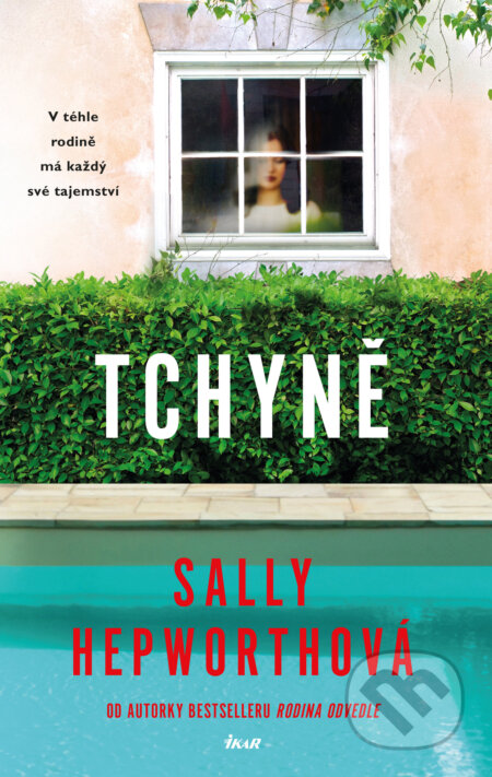 E-kniha: Tchyně (Sally Hepworth). Ikar CZ, 2021 E-kniha: Tchyně (Sally Hepworth). Ikar CZ, 2021