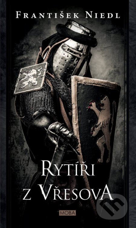 Kniha: Rytíři z Vřesova (František Niedl). Moba, 2021 Kniha: Rytíři z Vřesova (František Niedl). Moba, 2021