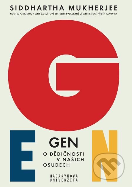 E-kniha: Gen (Siddhartha Mukherjee). Muni Press, 2019 E-kniha: Gen (Siddhartha Mukherjee). Muni Press, 2019