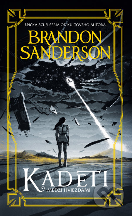 Kniha: Kadeti (Brandon Sanderson), 2022 Kniha: Kadeti (Brandon Sanderson), 2022