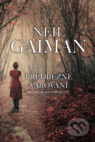 E-kniha: Předběžné varování (Neil Gaiman). Polaris, 2018 E-kniha: Předběžné varování (Neil Gaiman). Polaris, 2018