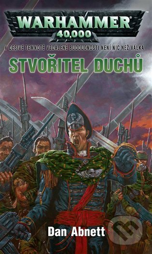 E-kniha: Stvořitel duchů (Dan Abnett). Polaris, 2019 E-kniha: Stvořitel duchů (Dan Abnett). Polaris, 2019
