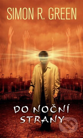 E-kniha: Do Noční strany (Simon R. Green). Polaris, 2020 E-kniha: Do Noční strany (Simon R. Green). Polaris, 2020