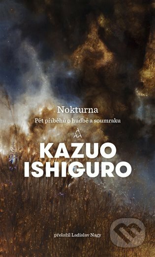 E-kniha: Nokturna (Kazuo Ishiguro). Argo, 2021 E-kniha: Nokturna (Kazuo Ishiguro). Argo, 2021