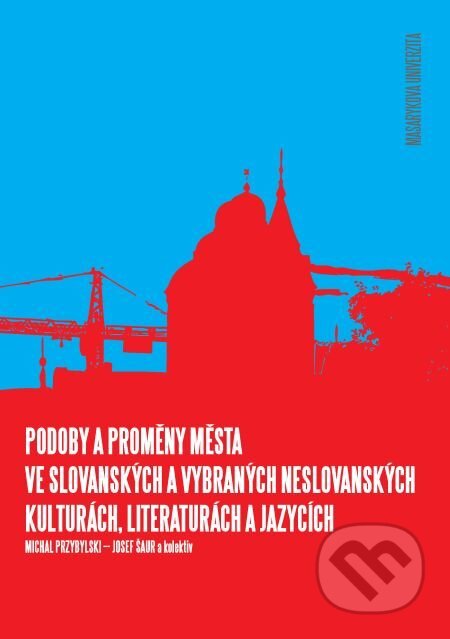 E-kniha: Podoby a proměny města ve slovanských a vybraných neslovanských kulturách, literaturách a jazycích (Anton Somov, Eva Mikulková, Josef Šaur, Marek Čorba, Martin Surovčák, Michal Przybylski, Milan Strmiska, Pavel Zeman, Stanislav Oplatek, Stanislava Adámková a Veronika Neničková). Muni Press, 2014 E-kniha: Podoby a proměny města ve slovanských a vybraných neslovanských kulturách, literaturách a jazycích (Anton Somov, Eva Mikulková, Josef Šaur, Marek Čorba, Martin Surovčák, Michal Przybylski, Milan Strmiska, Pavel Zeman, Stanislav Oplatek, Stanislava Adámková a Veronika Neničková). Muni Press, 2014