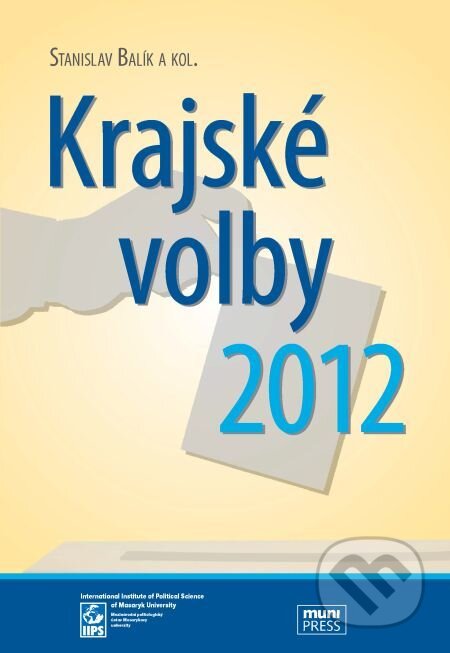 E-kniha: Krajské volby 2012 (Alena Macková, Andrea Smolková, Kamil Gregor, Lenka Hrbková, Michal Nový, Michal Pink, Miloš Gregor, Monika Dvořáková, Otto Eibl, Petr Gongala, Petr Voda, Stanislav Balík, Vít Šimral a Vlastimil Havlík). Muni Press, 2014 E-kniha: Krajské volby 2012 (Alena Macková, Andrea Smolková, Kamil Gregor, Lenka Hrbková, Michal Nový, Michal Pink, Miloš Gregor, Monika Dvořáková, Otto Eibl, Petr Gongala, Petr Voda, Stanislav Balík, Vít Šimral a Vlastimil Havlík). Muni Press, 2014