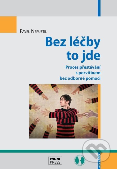 E-kniha: Bez léčby to jde (Pavel Nepustil). Muni Press, 2014 E-kniha: Bez léčby to jde (Pavel Nepustil). Muni Press, 2014