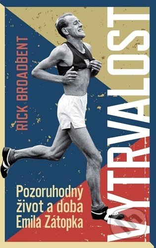 Kniha: Vytrvalost (Rick Broadbent). Slovart CZ, 2021 Kniha: Vytrvalost (Rick Broadbent). Slovart CZ, 2021
