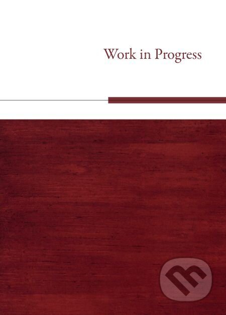 E-kniha: Work in Progress (Tomáš Valeš). Muni Press, 2014 E-kniha: Work in Progress (Tomáš Valeš). Muni Press, 2014
