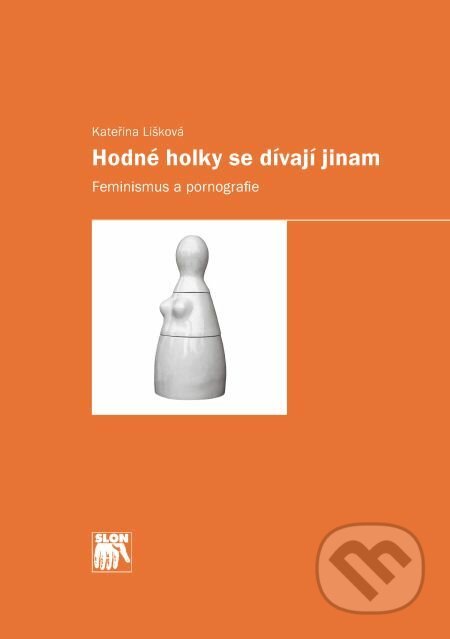 E-kniha: Hodné holky se dívají jinam (Kateřina Lišková). Muni Press, 2017 E-kniha: Hodné holky se dívají jinam (Kateřina Lišková). Muni Press, 2017