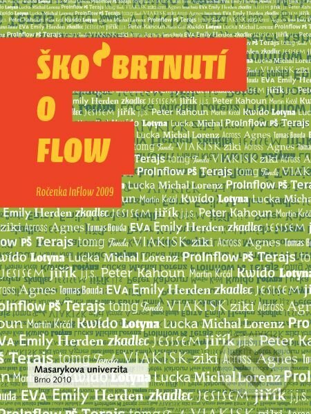 E-kniha: Škobrtnutí o flow (Petr Škyřík). Muni Press, 2014 E-kniha: Škobrtnutí o flow (Petr Škyřík). Muni Press, 2014