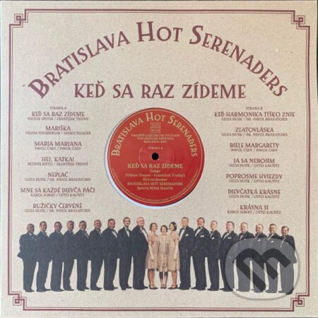 Hudobné CD: Bratislava Hot Serenaders: Keď sa raz zídeme LP (Hudobné albumy). Hudobné albumy, 2021 Hudobné CD: Bratislava Hot Serenaders: Keď sa raz zídeme LP (Hudobné albumy). Hudobné albumy, 2021