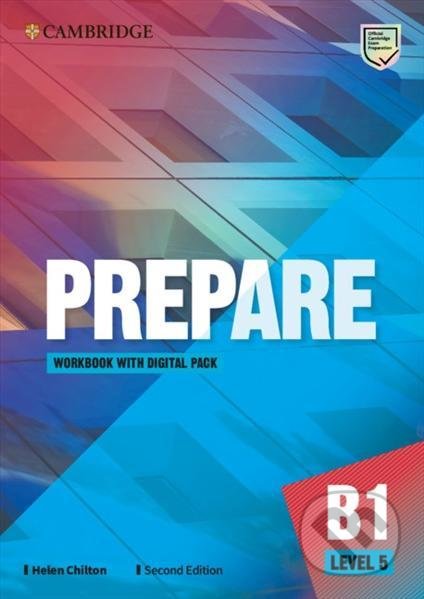Kniha: Prepare 5/B1 Workbook with Digital Pack, 2nd (Helen Chilton). Cambridge University Press, 2021 Kniha: Prepare 5/B1 Workbook with Digital Pack, 2nd (Helen Chilton). Cambridge University Press, 2021