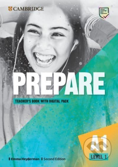 Kniha: Prepare 1/A1 Teacher´s Book with Digital Pack, 2nd (Emma Heyderman). Cambridge University Press, 2021 Kniha: Prepare 1/A1 Teacher´s Book with Digital Pack, 2nd (Emma Heyderman). Cambridge University Press, 2021
