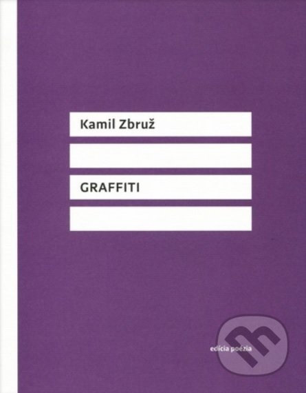 Kniha: Graffiti (Kamil Zbruž). Vlna, 2021 Kniha: Graffiti (Kamil Zbruž). Vlna, 2021
