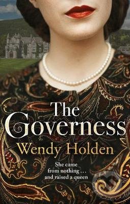 Kniha: The Governess (Wendy Holden). Welbeck, 2021 Kniha: The Governess (Wendy Holden). Welbeck, 2021
